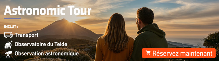 Excursion au Teide avec visite de l&rsquo;Observatoire et observation des &eacute;toiles